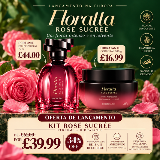 Pré venda LANÇAMENTO | Floratta Rose Sucrèe